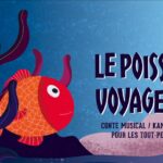 Le Poisson Voyageur // Festiv'août 2